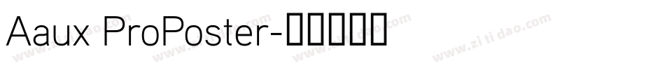 Aaux ProPoster字体转换